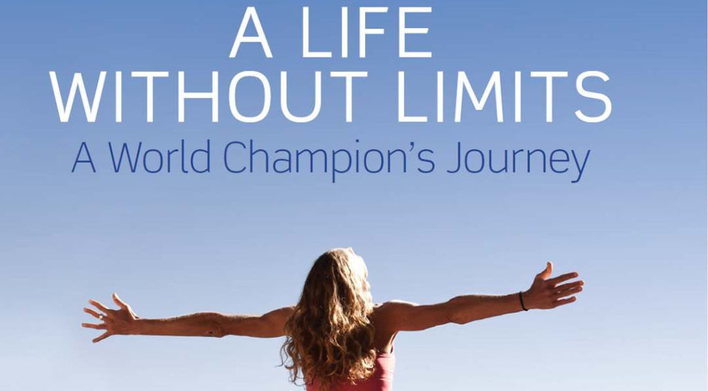 A Life Without Limits A World Champions Journey